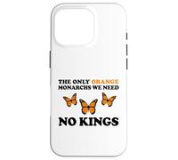 No Kings The Only Orange MONACHRS WE Need Butterfly Coque pour iPhone 16 Pro