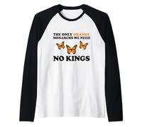 No Kings The Only Orange MONACHRS WE Need Butterfly Manche Raglan