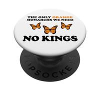 No Kings The Only Orange MONACHRS WE Need Butterfly PopSockets PopGrip Adhésif