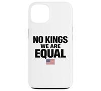 No Kings We are Equal Freedom Equality Drapeau USA Texte Graphique Coque pour iPhone 13