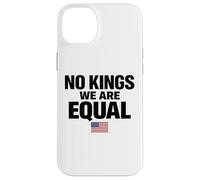 No Kings We are Equal Freedom Equality Drapeau USA Texte Graphique Coque pour iPhone 14 Plus