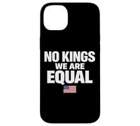 No Kings We are Equal Freedom Equality Drapeau USA Texte Graphique Coque pour iPhone 14 Plus