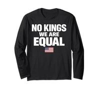 No Kings We are Equal Freedom Equality Drapeau USA Texte Graphique Manche Longue