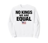 No Kings We are Equal Freedom Equality Drapeau USA Texte Graphique Sweatshirt