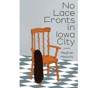No Lace Fronts in Iowa City: poems