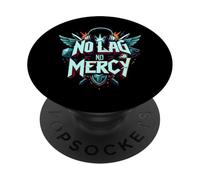 No Lag No Mercy Gaming Design Pro Gamer Esports PopSockets PopGrip Adhésif