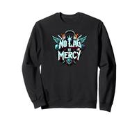 No Lag No Mercy Gaming Design Pro Gamer Esports Sweatshirt