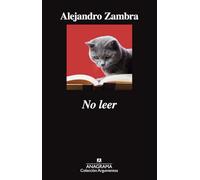 No leer / Not to Read: Cronicas Y Ensayos Sobre Literatura
