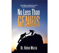 No Less Than Genius by Dr Helen Mozia Dr Helen Mozia (Auteur)