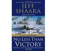 No Less Than Victory Jeff Shaara (Auteur)