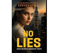No Lies: Dark Secrets Hidden by Truth