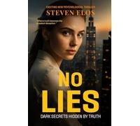 No Lies: Dark Secrets Hidden by Truth