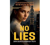 No Lies: Dark Secrets Hidden by Truth