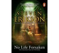 No Life Forsaken The Second Tale of Witness - Steven Erikson - Transworld digital - ebook (ePub) - Livre