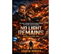 NO LIGHT REMAINS: Songs of the Final War