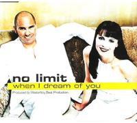 No Limit - When I Dream of you