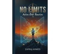 No-Limits: Action Over Reaction