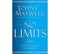 No Limits : Blow the CAP Off Your Capacity de Maxwell, J... Book