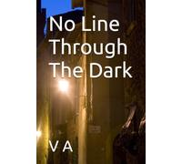 No Line Through The Dark