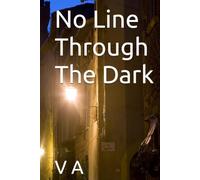 No Line Through The Dark