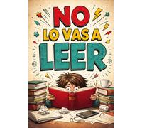 NO LO VAS A LEER