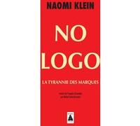 No Logo Naomi Klein (Auteur), Michel Saint-Germain (Traduction)