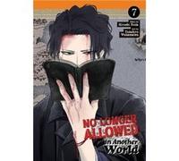 No Longer Allowed In Another World Vol. 7 - Hiroshi Noda - Seven Seas Entertainment LLC - Livre en Anglais - Paperback Hiroshi NodaHiroshi Noda (Auteur)