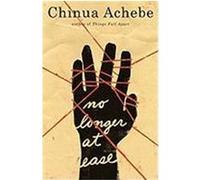 No Longer at Ease Chinua Achebe (Auteur)