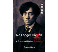 No Longer Human: A Poetic and Modern Translation