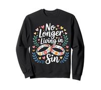No Longer Living in Sin Mariage Couple de Mariage |- Sweatshirt