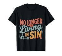 No Longer Living in Sin Mariage Couple de Mariage - T-Shirt