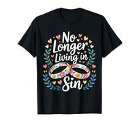 No Longer Living in Sin Mariage Couple de Mariage |- T-Shirt