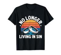 No Longer Living in Sin Mariage Couple de Mariage - T-Shirt