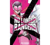 Negi Haruba – No Longer Rangers Tome 6 – Pika Edition – Broché