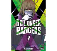 Negi Haruba – No Longer Rangers – Tome 7 – Manga – Broché – Pika Edition