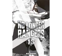 No Longer Rangers T13 - Negi Haruba - Pika - broché - Manga