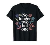 No Longer Two But One Romance d'unité de Mariage - T-Shirt