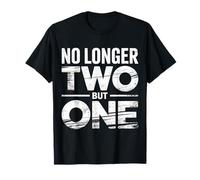 No Longer Two But One Romance d'unité de Mariage ||- T-Shirt