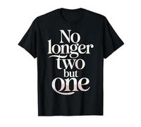 No Longer Two But One Romance d'unité de Mariage |- T-Shirt