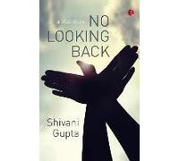 No Looking Back: A True Story