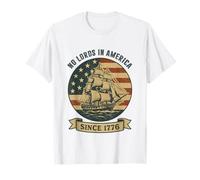 No Lords in America Since 1776 Vintage Sailing Ship 4 juillet T-Shirt