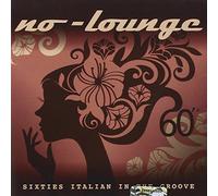 No-Lounge – Sixties Italian in The Groove – CD – Import