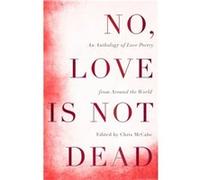No Love Is Not Dead by Chris McCabe Chris McCabe (Auteur)
