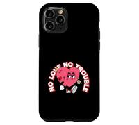No Love No Trouble (Graphique en Forme de cœur Amusant) Coque pour iPhone 11 Pro
