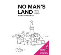 No Man’s Land: People, Place & Pollution