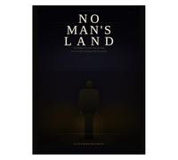 NO MAN'S LAND: Finding Your Way When the Old Maps Don’t Work Anymore A Guide for Men Who Feel Lost, Angry, and Unseen