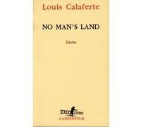 No man's land Louis Calaferte (Auteur)