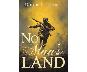 No Man's Land: This Hallowed Ground Book Three