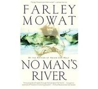 No Mans River - Farley Mowat - Carroll amp Graf Publishers Inc - Livre en Anglais - Paperback Farley MowatFarley Mowat (Auteur)