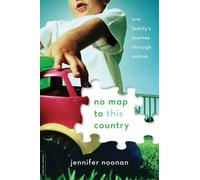 No Map To This Country: One Family's Journey Through Autism